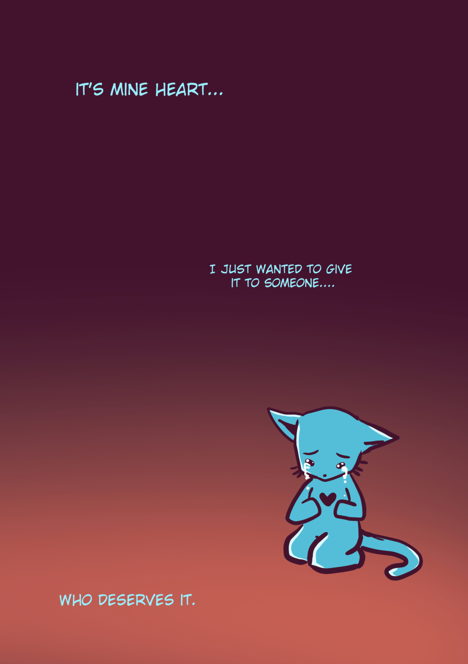 A heartbreaking scene of the blue cat kneeling alone in the dark, with a black void in his chest where his heart used to be.