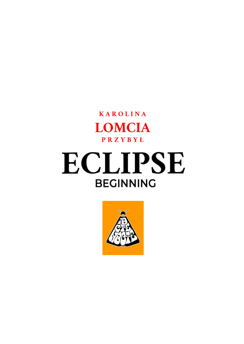 Minimalist title page for a mystery comic titled "Eclipse: The Beginning" by Karolina "Lomcia" Przybył. Featuring a black serif font and an orange logo of a stylized moth on a white background.