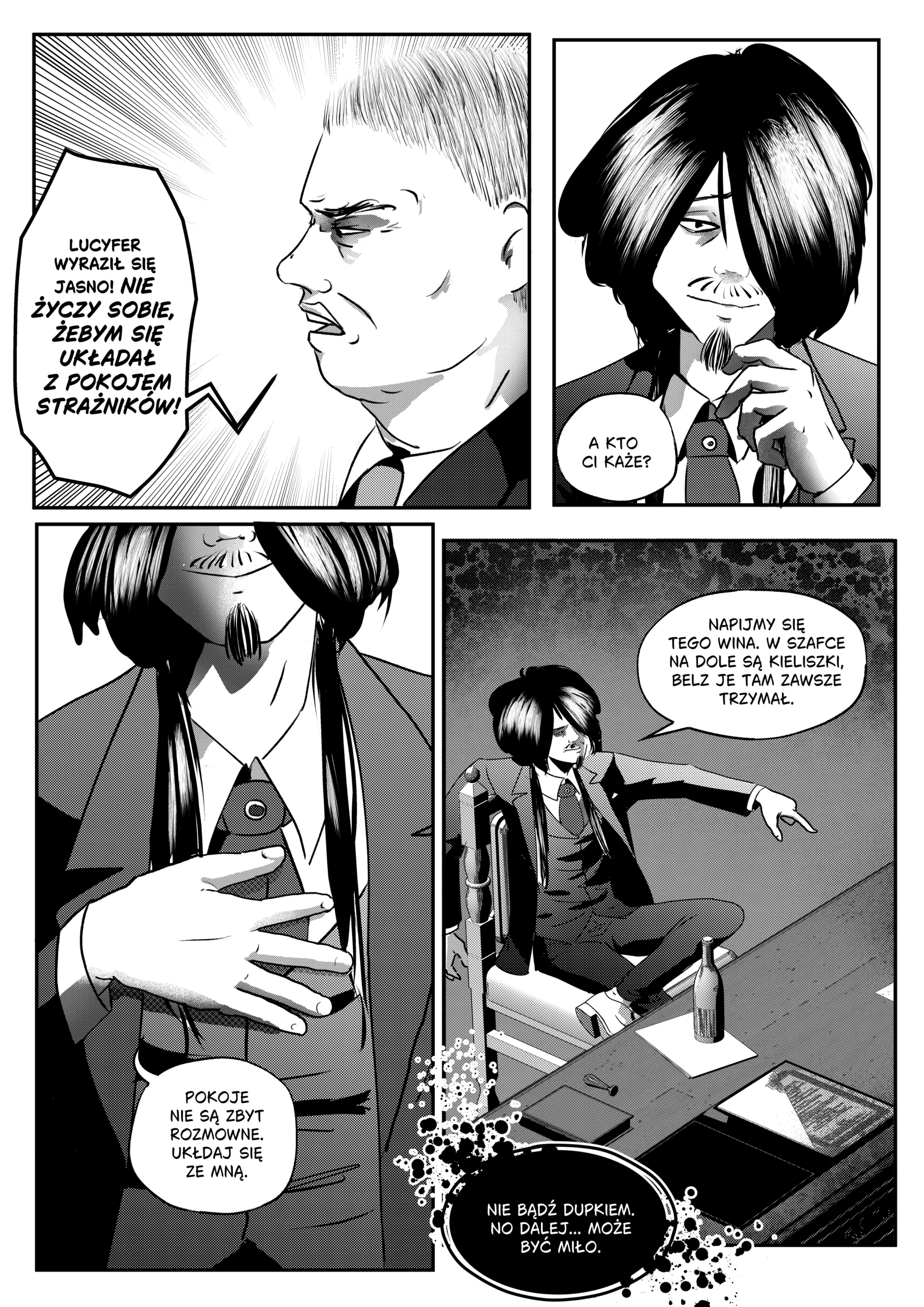 Plansza z webkomiksu w estetyce mangi z silnym cieniowaniem. Górny lewy kadr: Otto z zaciśniętą szczęką i gniewnym spojrzeniem mówi: „Lucyfer wyraził się jasno! Nie życzy sobie, żebym się układał z pokojem strażników!”. Obok Mefisto ze spokojnym uśmiechem odpowiada: „A kto ci każe?”. Dolne panele: Mefisto kładzie dłoń na piersi w geście szczerości: „Pokoje nie są zbyt rozmowne. Układaj się ze mną”. Ostatni kadr to szeroki plan: Mefisto siedzi wygodnie na krześle, wskazując na szafkę: „Napijmy się tego wina. W szafce na dole są kieliszki, Belz je tam zawsze trzyma. Nie bądź dupkiem. No dalej... może być miło”. Piekło to demony, a demony potrzebują lidera, który rozumie zasady gry. Sprawdź, co planuje Mefisto.