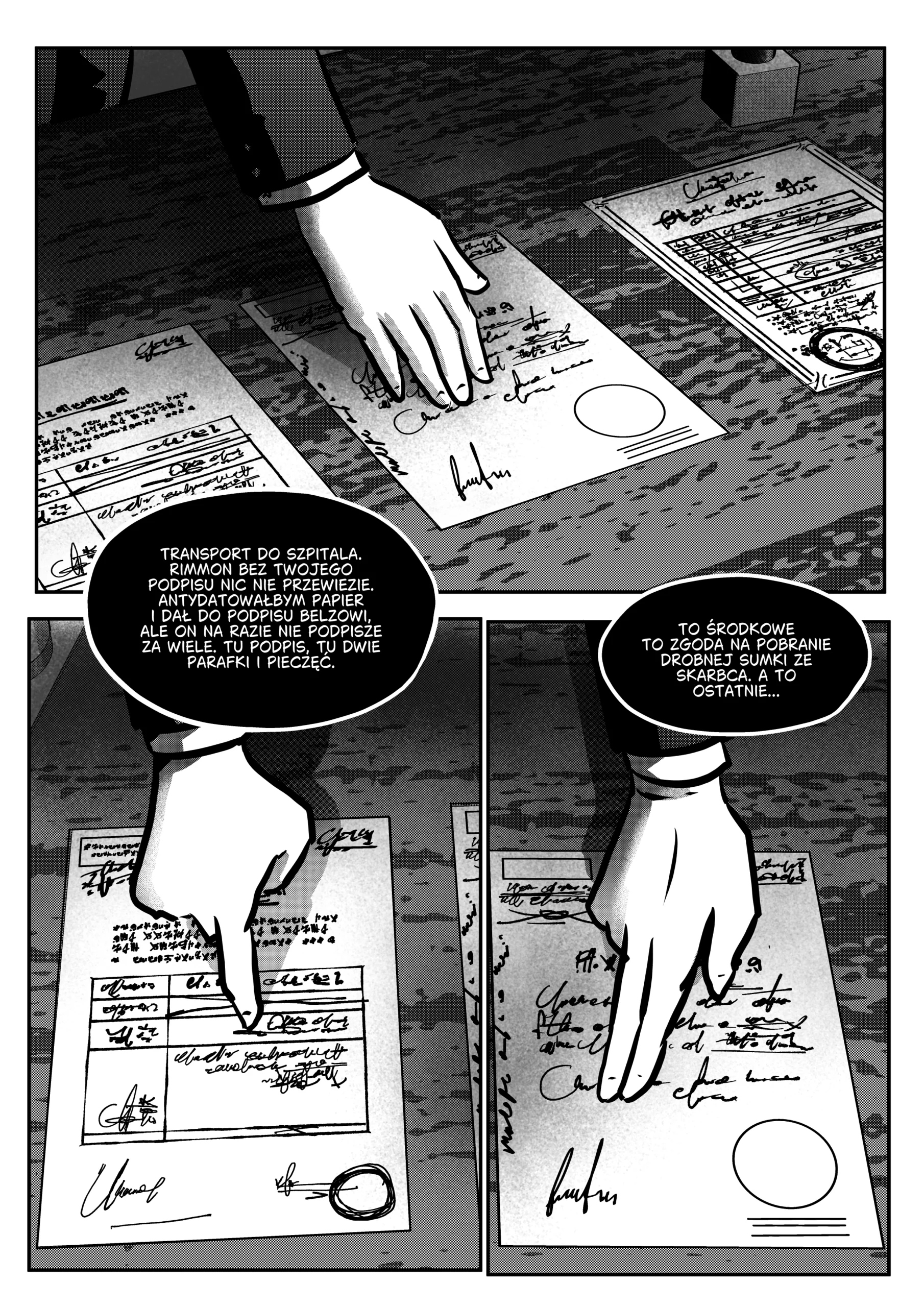 Podpisz tutaj, tu dwie parafki i pieczęć. Nie wczytuj się za bardzo &ndash; mogłoby ci się zrobić nieswojo.