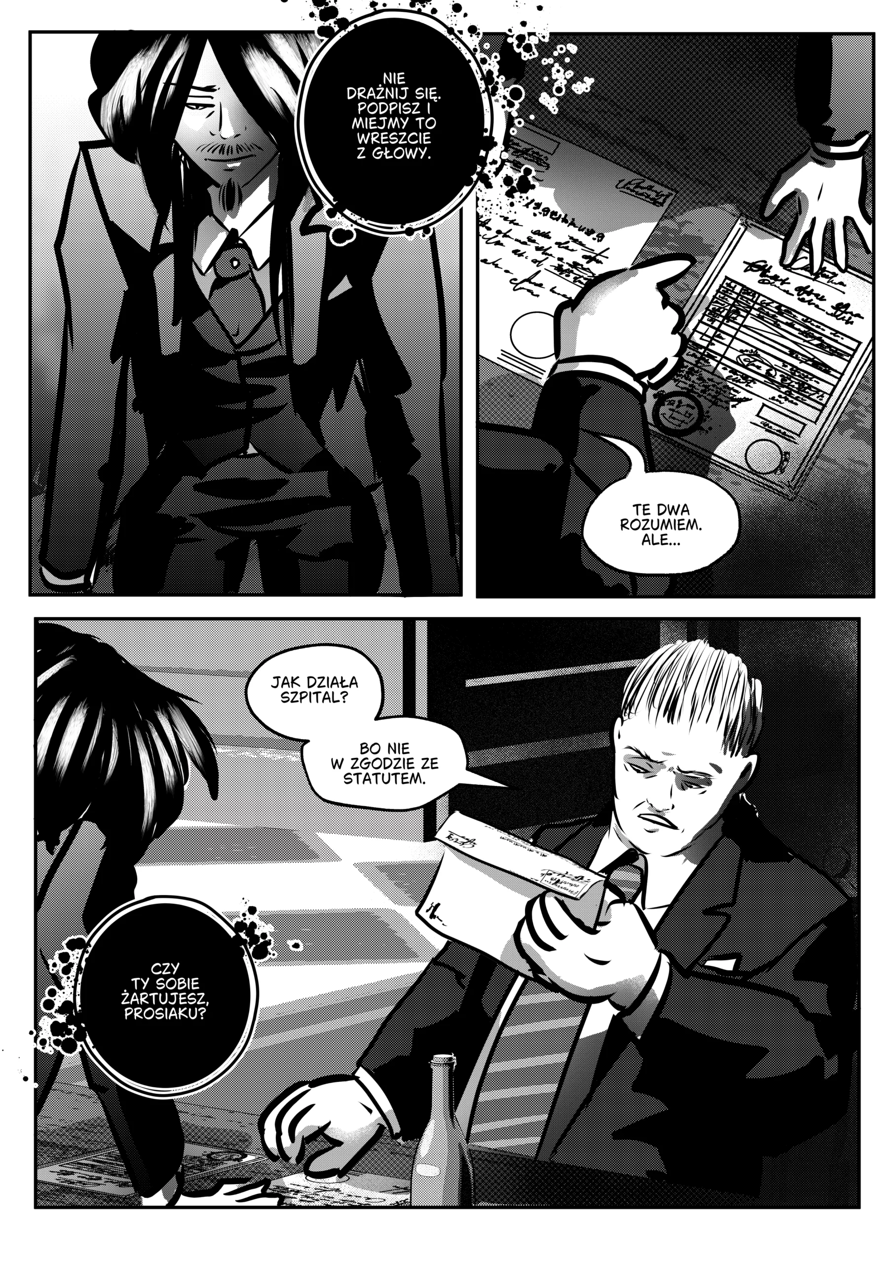 Podpisz tutaj, tu dwie parafki i pieczęć. Nie wczytuj się za bardzo &ndash; mogłoby ci się zrobić nieswojo.