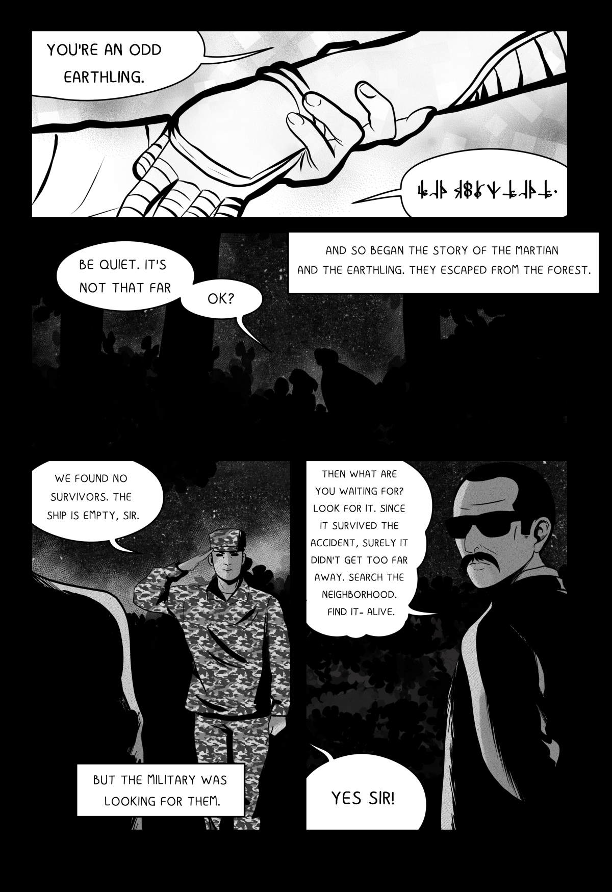 A black and white comic panel. The top frame shows a close-up of a girl's hand on the alien's shoulder; she calls him a "strange Earthling," to which he replies in his native tongue. The middle panel depicts their silhouettes disappearing into a dark forest under a starry sky. The bottom section shows a soldier in camo saluting a commander in dark sunglasses who is ordering his team to find the survivor of the crash—alive.
