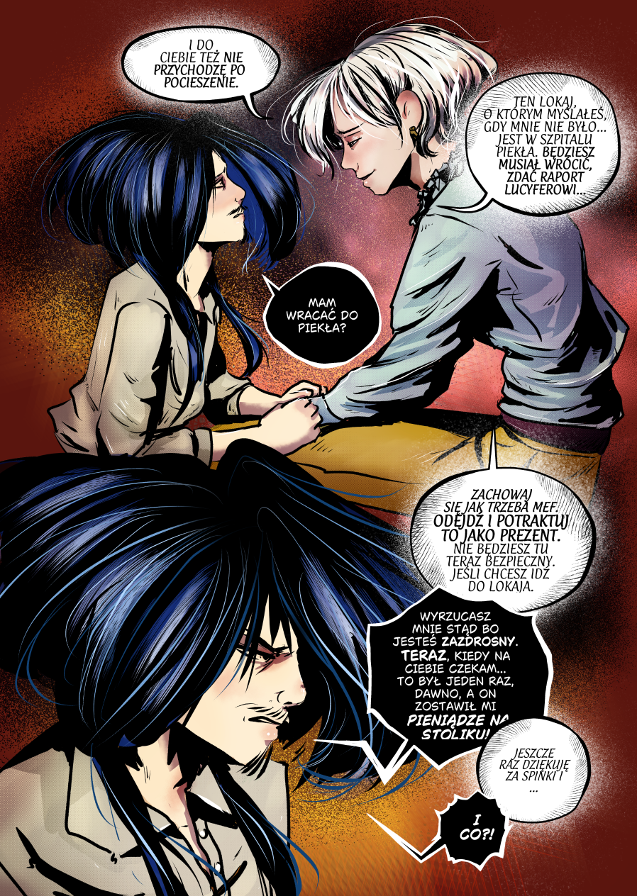 &bdquo;Amojmon nie żyje, a ty musisz skłamać Lucyferowi. Weź te spinki i odejdź... p&oacute;ki jeszcze możesz. Pamiętaj: Andrielach zawsze dotrzymuje obietnic. On do ciebie wr&oacute;ci.&rdquo;