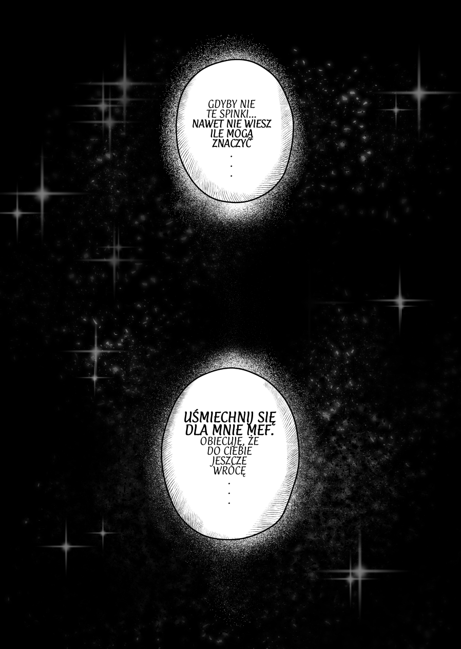 &bdquo;Amojmon nie żyje, a ty musisz skłamać Lucyferowi. Weź te spinki i odejdź... p&oacute;ki jeszcze możesz. Pamiętaj: Andrielach zawsze dotrzymuje obietnic. On do ciebie wr&oacute;ci.&rdquo;