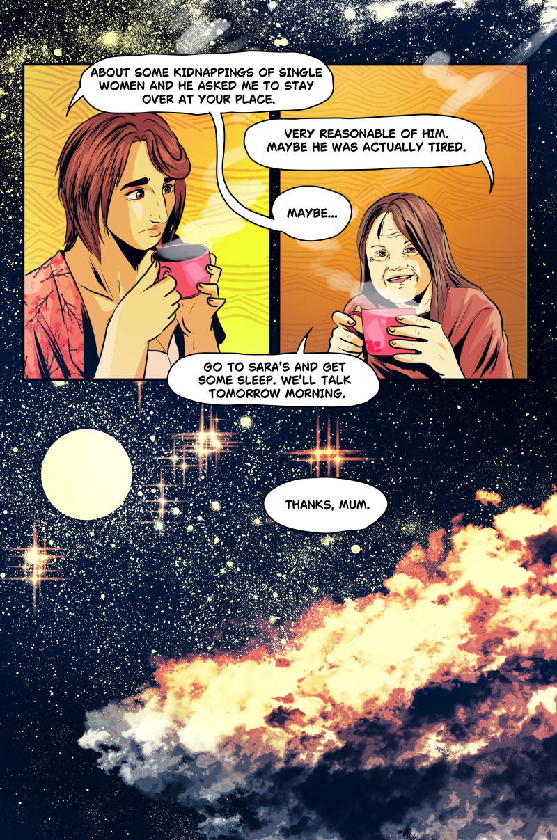 A digital comic page with two distinct sections. The top half shows Lidia and her mother drinking tea from pink cups against a yellow patterned background. Lidia looks worried as she recounts Anthony's warnings about "kidnappings of single women." Her mother suggests he might just have been tired. The bottom half of the page is a cinematic illustration of a starry nebula in deep space, featuring glowing stars and a large, fiery cloud of gas. Full dialogue transcription: Lidia: "ABOUT SOME KIDNAPPINGS OF SINGLE WOMEN AND HE ASKED ME TO STAY OVER AT YOUR PLACE." Mother: "VERY REASONABLE OF HIM. MAYBE HE WAS ACTUALLY TIRED." Lidia: "MAYBE..." Mother: "GO TO SARA'S AND GET SOME SLEEP. WE'LL TALK TOMORROW MORNING." Lidia: "THANKS, MUM."