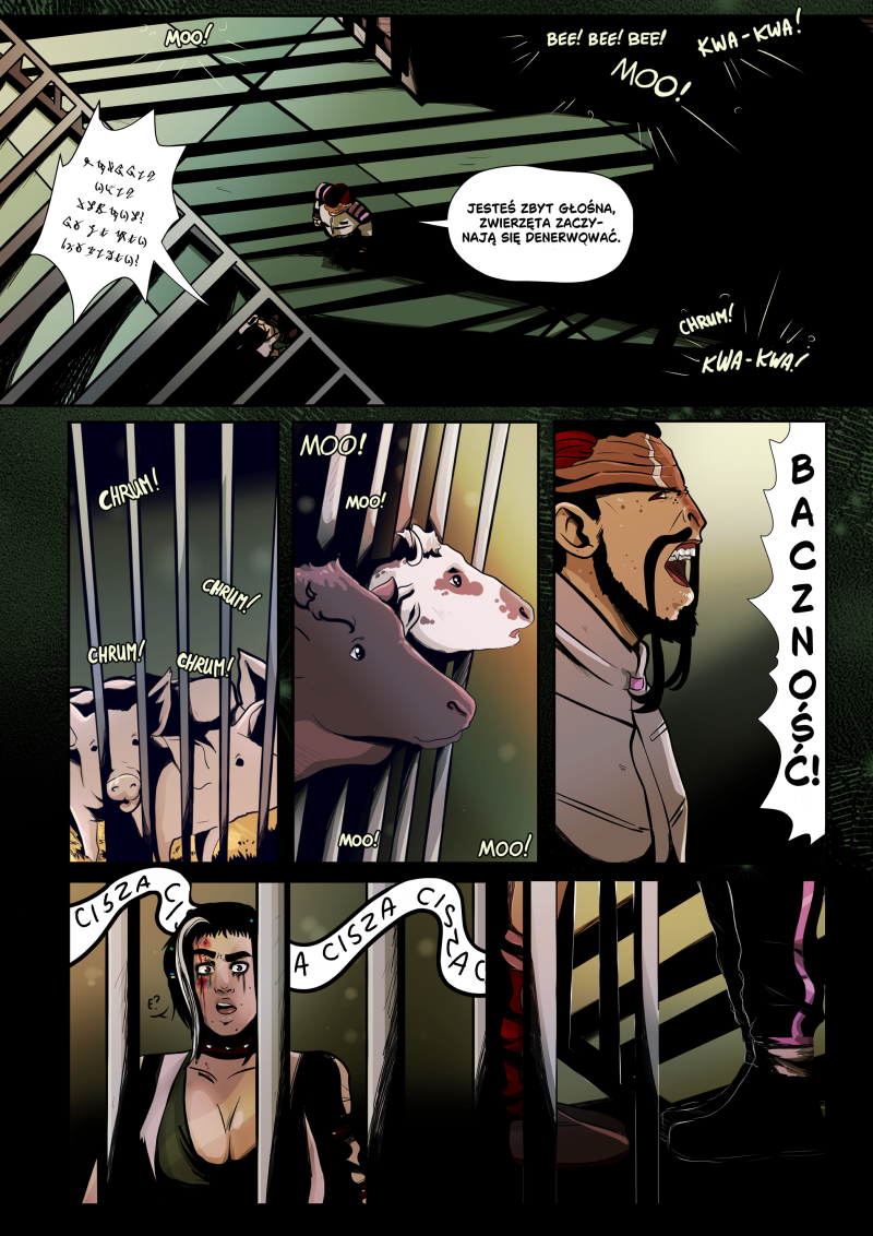 Dziewiąta strona komiksu Sci-Fi "Hok" autorstwa Karoliny "lomcii" Przybył. Mroczny, industrialny styl. Kadry pokazują wnętrze więzienia, które przypomina chlew lub rzeźnię. W klatkach obok siebie trzymane są świnie, krowy oraz uwięziona Maja. Strażnik (Waram) ucisza bohaterkę, porównując ją do zwierząt. Pełna treść dymków i onomatopei: Onomatopeje (tło): MOO!, BEE! BEE! BEE!, KWA-KWA!, CHRUM! CHRUM! Dymek Mai (runy): (Złożone białe znaki runiczne na czarnym tle). Waram: Jesteś zbyt głośna, zwierzęta zaczynają się denerwować. Waram (krzycząc): BACZNOŚĆ! Waram: CISZA! CISZA! CISZA! Maja: (Zszokowana, obserwuje strażnika zza krat). Detale wizualne: Góry kadr pokazuje perspektywę z góry na klatki oddzielone grubymi kratami. Wąskie, pionowe kadry skupiają się na pyskach zwierząt (świnie, krowy) oraz na twarzy Warama z szeroko otwartymi ustami podczas krzyku. Maja, z ranami na twarzy, wygląda na zdezorientowaną i przerażoną warunkami, w jakich jest przetrzymywana.