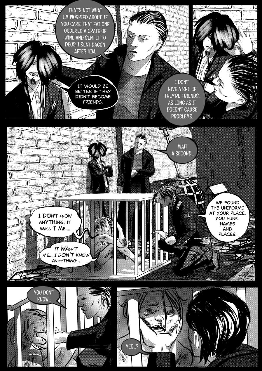 Visual Content and Narrative Context: A high-contrast black-and-white comic page from "The Invitation" where the political intrigue between Mefisto and Nergal shifts into a brutal interrogation scene. Top Panels: Nergal informs Mefisto that "that fat one" (Otto) sent a crate of wine to Deus and that he sent Dagon after him to prevent them from becoming friends. Mefisto dismissively replies that he doesn't care about their friendship as long as it doesn't cause problems. Middle Panel: A wide shot shows Mefisto and Nergal standing over a small white cage containing a terrified, battered captive. An interrogator kneels by the cage holding a knife, accusing the prisoner of having stolen uniforms at their place. Bottom Panels: The prisoner weeps and pleads, "I don't know anything, it wasn't me," while the interrogator forcibly grabs their face, demanding "Names and places". Full Dialogue Transcription: Nergal (Top Left): "THAT'S NOT WHAT I'M WORRIED ABOUT. IF YOU CARE, THAT FAT ONE ORDERED A CRATE OF WINE AND SENT IT TO DEUS. I SENT DAGON AFTER HIM." Mefisto (Top Center): "IT WOULD BE BETTER IF THEY DIDN'T BECOME FRIENDS." Nergal (Top Right): "I DON'T GIVE A SHIT IF THEY'RE FRIENDS, AS LONG AS IT DOESN'T CAUSE PROBLEMS." Interrogator (Middle Right): "WAIT A SECOND... WE FOUND THE UNIFORMS AT YOUR PLACE, YOU PUNK! NAMES AND PLACES." Prisoner (Middle Left): "I DON'T KNOW ANYTHING, IT WASN'T ME.... IT WASN'T ME... I DON'T KNOW ANYYYTHING..." Interrogator (Bottom Left): "YOU DON'T KNOW..." Interrogator (Bottom Right): "YES...?"