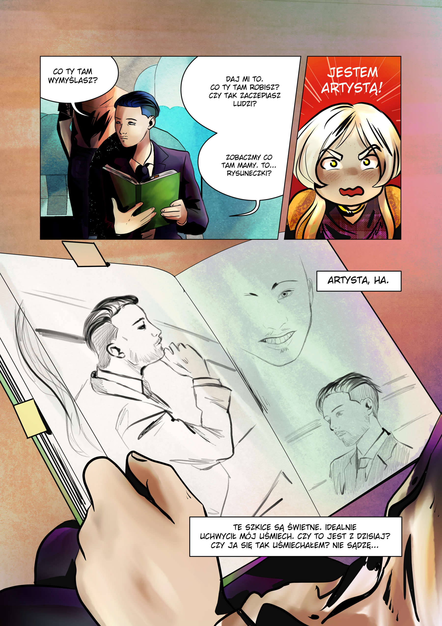 Czwarta strona komiksu Sci-Fi "Ostatni Przystanek". Górne kadry przedstawiają kłótnię w pociągu: Mark wyrywa zielony folder nieznajomemu, a ten, czerwony ze złości, krzyczy: "JESTEM ARTYSTĄ!". Dolna połowa strony to duży kadr pokazujący wnętrze otwartego szkicownika. Na papierze widoczne są profesjonalne szkice ołówkiem przedstawiające twarz Rena w różnych ujęciach. Ren przegląda rysunki z wyraźnym zaskoczeniem i podziwem. Treść dialogów i narracji: Mark: Co ty tam wymyślasz? Daj mi to. Co ty tam robisz? Czy tak zaczepiasz ludzi? Mark: Zobaczmy co tam mamy. To... rysuneczki? Artysta: JESTEM ARTYSTĄ! Ren (narracja): Artysta, ha. Ren (narracja): Te szkice są świetne. Idealnie uchwycił mój uśmiech. Czy to jest z dzisiaj? Czy ja się tak uśmiechałem? Nie sądzę...