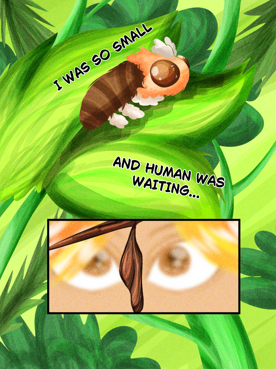 A vibrant, digital comic page with a soft, painterly texture from the "My Human" series for Pomimo zine. The top half shows a close-up of a small, fuzzy brown and orange moth larva or insect with large, dark eyes resting on lush, bright green leaves. The bottom panel is a cinematic close-up of a human's eyes, appearing golden or light brown, looking directly at a hanging chrysalis or cocoon. The overall atmosphere is whimsical and slightly surreal.

Full dialogue and narration:

Narrator: "I WAS SO SMALL"

Narrator: "AND HUMAN WAS WAITING..."