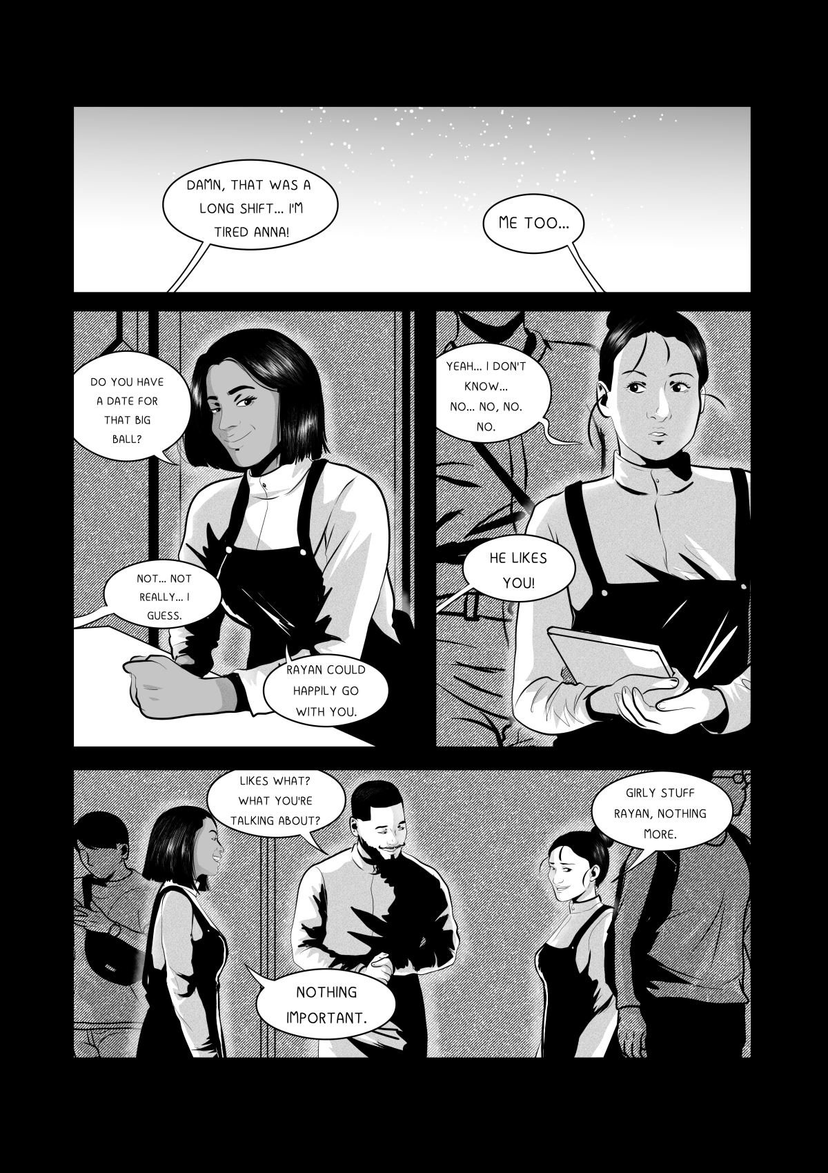 A black and white comic page showing Anna at work (likely a cafe or restaurant). Anna is wearing an apron and work attire. She is talking to a dark-haired colleague and Rayan—a handsome man with a beard. The setting is detailed with a counter, ordering tablets, and other customers in the background. Full transcription: "ANKA! DAMN. WHAT A LONG SHIFT. I'M TIRED", "ME TOO...", "DO YOU HAVE A PARTNER FOR THAT BIG BALL YOU'RE GOING TO?", "NO... NO, I DON'T THINK SO...", "RAYAN WOULD LOVE TO GO!", "MHMM... I DON'T KNOW. NO, NO... NO. DEFINITELY NO.", "HE LIKES YOU!", "LIKES WHAT? WHAT ARE YOU TALKING ABOUT?", "NOTHING, NOTHING.", "GIRLY STUFF RAYAN, NOTHING IMPORTANT."